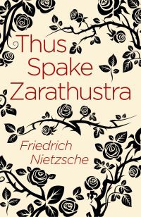 Book Cover for Thus Spake Zarathustra by Friedrich Wilhelm Nietzsche