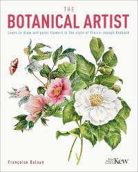 Book Cover for The Botanical Artist by Françoise Balsan, Kew Royal Botanic Gardens