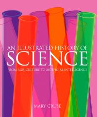 Book Cover for An Illustrated History of Science by Mary Cruse