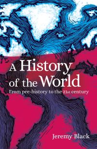 Book Cover for A History of the World by Jeremy Black
