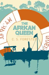 Book Cover for The African Queen by C S Forester