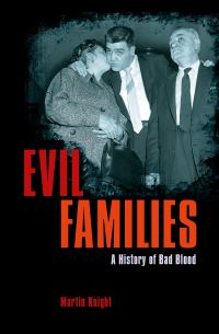 Book Cover for Evil Families by Martin Knight