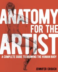 Book Cover for Anatomy for the Artist by Jennifer Crouch