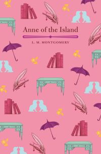 Book Cover for Anne of the Island by L M Montgomery