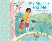 Book Cover for My Mummy and Me by Samantha Williams