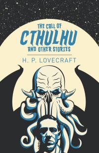 Book Cover for The Call of Cthulhu and Other Stories by H P Lovecraft