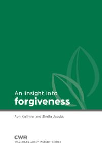 Book Cover for Insight Into Forgiveness by Ron Kallmier, Sheila Jacobs