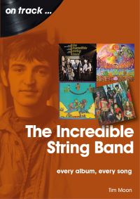 Book Cover for The Incredible String Band by Tim Moon