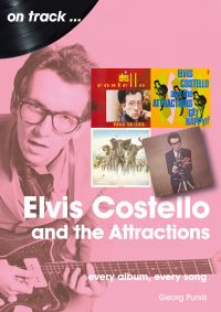 Book Cover for Elvis Costello and the Attractions by Georg Purvis