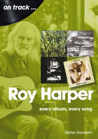 Book Cover for Roy Harper by Opher Goodwin