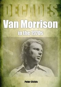 Book Cover for Van Morrison in the 1970S by Peter Childs