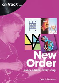 Book Cover for New Order On Track by Dennis Remmer