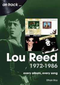 Book Cover for Lou Reed 1972 to 1986 On Track by Ethan Roy