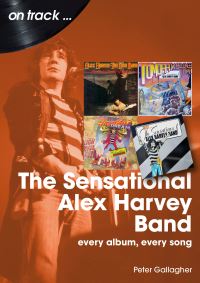 Book Cover for The Sensational Alex Harvey Band On Track by Peter Gallagher