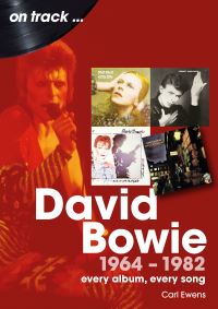 Book Cover for David Bowie 1964 to 1982 On Track by Carl Ewens