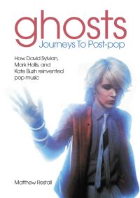 Book Cover for Ghosts: Journeys To Post-Pop by Matthew Restall