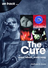 Book Cover for The Cure On Track by Matthew R Davis