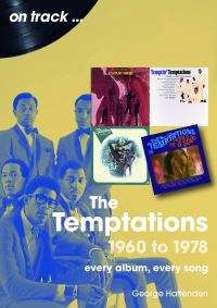 Book Cover for The Temptations 1960 to 1978 On Track by George Haffenden