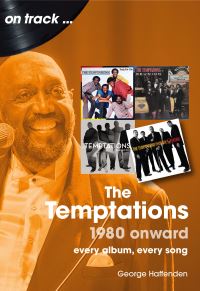 Book Cover for The Temptations 1980 Onward On Track by George Haffenden