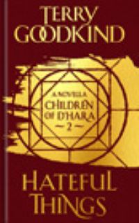 Book Cover for Hateful Things by Terry Goodkind