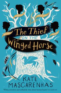 Book Cover for The Thief on the Winged Horse by Kate Mascarenhas