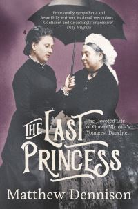 Book Cover for The Last Princess by Matthew Dennison