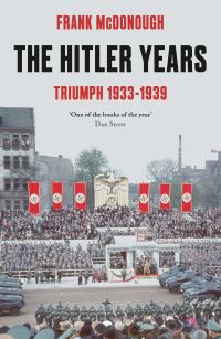 Book Cover for The Hitler Years. Volume 1 Triumph, 1933-1939 by Frank McDonough
