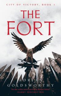 Book Cover for The Fort by Adrian Keith Goldsworthy