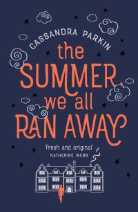 Book Cover for The Summer We All Ran Away by Cassandra Parkin