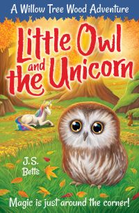 Book Cover for Willow Tree Wood Book 4 - Little Owl and the Unicorn by J S Betts