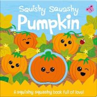 Book Cover for Squishy Squashy Pumpkin by Georgina Wren