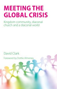 Book Cover for Meeting the Global Crisis by David Clark