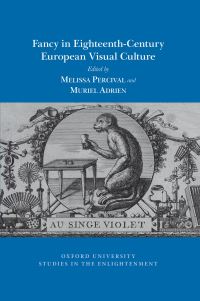 Book Cover for Fancy in Eighteenth-Century European Visual Culture by Melissa Percival, Muriel Adrien