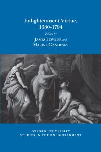 Book Cover for Enlightenment Virtue, 1680-1794 by J E Fowler, Marine Ganofsky