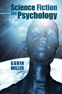 Book Cover for Science Fiction and Psychology by Gavin Miller