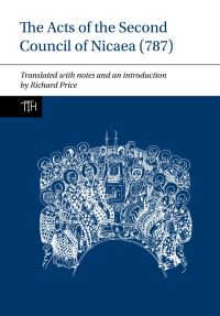 Book Cover for The Acts of the Second Council of Nicaea (787) by Richard Price