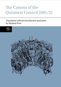 Book Cover for The Canons of the Quinisext Council (691/2) by Richard Price