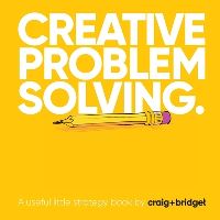 Book Cover for Creative Problem Solving by Craig Mawdsley, Bridget Angear