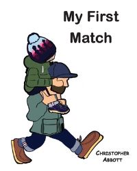 Book Cover for My First Match by Chrisopher Abbott