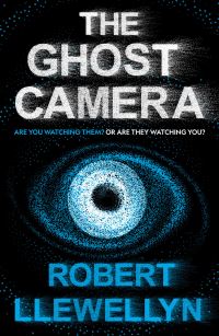 Book Cover for The Ghost Camera by Robert Llewellyn
