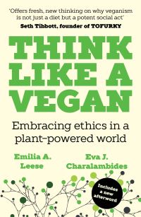 Book Cover for Think Like a Vegan by Emilia A Leese, Eva J Charalambides