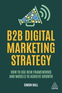 Book Cover for B2B Digital Marketing Strategy by Simon Hall