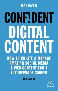 Book Cover for Confident Digital Content by Adam Waters