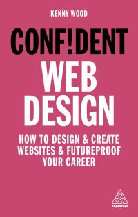 Book Cover for Confident Web Design by Kenny Wood