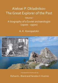 Book Cover for Aleksei P. Okladnikov by Aleksandr Kirillovich Konopatskii