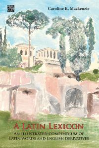 Book Cover for A Latin Lexicon by Caroline K Mackenzie