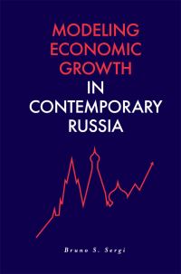 Book Cover for Modeling Economic Growth in Contemporary Russia by Bruno S Sergi