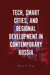 Book Cover for Tech, Smart Cities, and Regional Development in Contemporary Russia by Bruno S Sergi