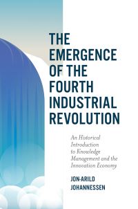 Book Cover for The Emergence of the Fourth Industrial Revolution by JonArild Johannessen