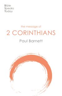 Book Cover for The Message of 2 Corinthians by Paul W Barnett